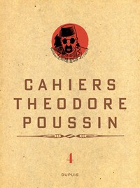 Image de Théodore Poussin - Cahiers - Théodore Poussin - Cahiers, Tome 4/4