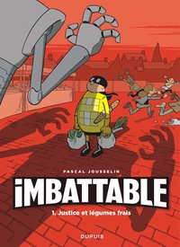 Image de Imbattable - Tome 1 - Justice et légumes frais