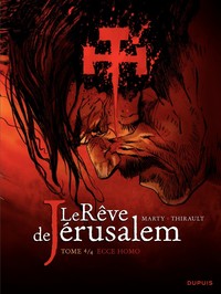 Image de Le rêve de Jérusalem - Tome 4 - Ecce homo