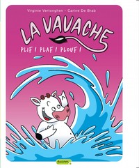 Picture of La vavache - Tome 1 - Plif ! Plaf ! Plouf !