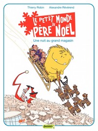 Image de Le petit monde de Père Noël - Tome 2 - Une nuit au grand magasin