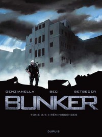 Image de Bunker - Tome 3 - Réminiscences