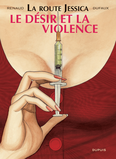 Picture of La route Jessica - Tome 3 - Le désir et la violence