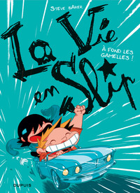Picture of La vie en slip - Tome 3 - À fond les gamelles !