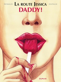 Picture of La route Jessica - Tome 1 - Daddy!