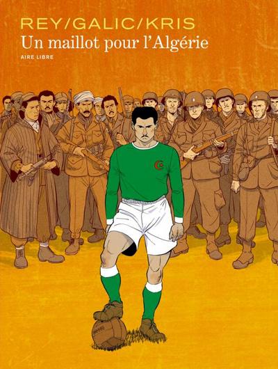 Image de Un maillot pour l'Algérie - Tome 0 - Un maillot pour l'Algérie (édition spéciale)