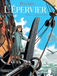 Image de Epervier (L') - Tome 4 - Captives à bord (réédition)