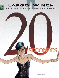 Image de Largo Winch - Tome 20 - 20 secondes