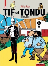 Image de Tif et Tondu - L'intégrale - Tome 3 - Signé M. Choc