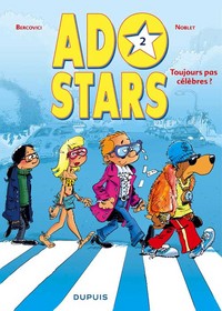 Picture of Adostars - Tome 2 - Toujours pas célèbres ?