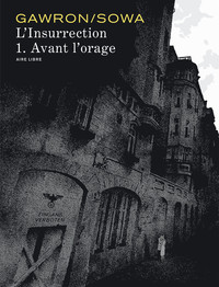 Image de L'insurrection - Tome 1 - Avant l'orage