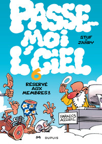 Image de Passe-moi l'ciel - Tome 6 - Réservé aux membres !