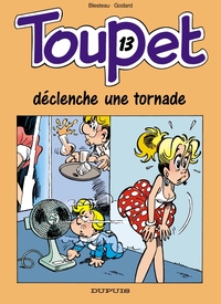 Picture of Toupet - tome 13 - TOUPET DECLENCHE UNE TORNADE