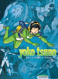 Image de Yoko Tsuno - L'intégrale - Tome 1 - De la Terre à Vinéa