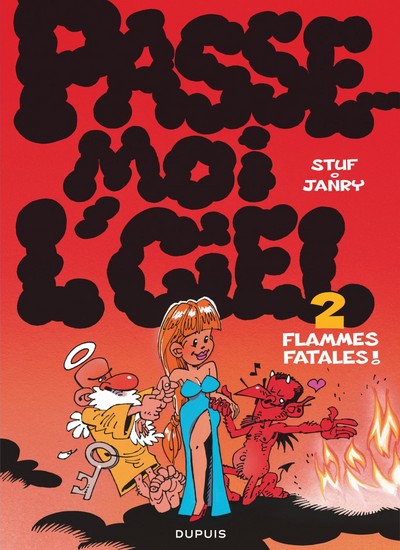 Image de Passe-moi l'ciel - Tome 2 - Flammes fatales !