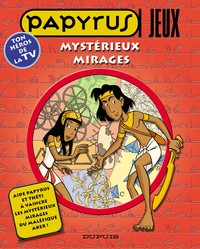 Picture of Papyrus - Livres jeux - Tome 2 - Mystérieux mirages