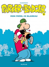 Picture of Parker & Badger - Tome 5 - Mon frère, ce blaireau