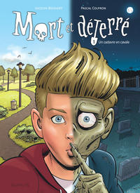 Picture of Mort et déterré - Tome 1 - Un cadavre en cavale