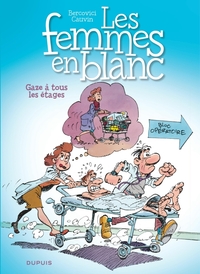 Picture of Les femmes en blanc - Tome 2 - Gaze à tous les étages