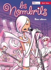 Picture of LES NOMBRILS T5 : BLANC ALBINOS
