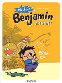 Picture of Méchant Benjamin - Tome 1 - Ah non ! (nouvelle maquette)