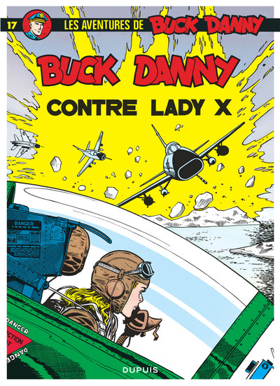 Image de Buck Danny - Tome 17 - Buck Danny contre Lady X