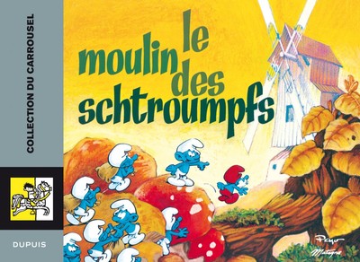 Image de Carrousel - Tome 3 - Le moulin des Schtroumpfs