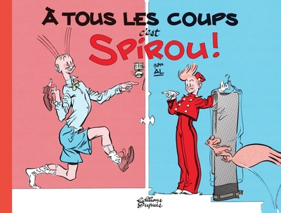 Image de À tous les coups, c'est Spirou ! - Tome 0 - À tous les coups, c'est Spirou !