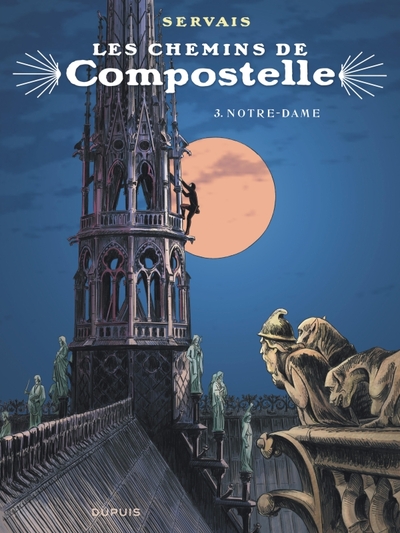 Image de Les chemins de Compostelle - Tome 3 - Notre-Dame