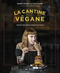 Picture of LA CANTINE VEGANE. RECETTES POUR BONS VIVANTS