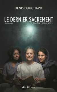Image de LE DERNIER SACREMENT. TEXTE DEFINITIF. COMEDIE EN DEUX ACTES