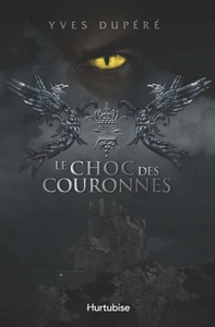 Image de LE CHOC DES COURONNES V 01 L'ALLIANCE
