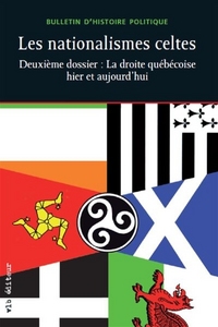Picture of LES NATIONALISMES CELTES: 2EME DOSSIER: LA DROITE QUEBECOISE HIER