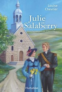 Picture of LES CHRONIQUES DE CHAMBLY V. 02 JULIE ET SALABERRY