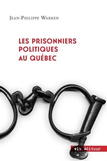 Picture of LES PRISONNIERS POLITIQUES AU QUEBEC