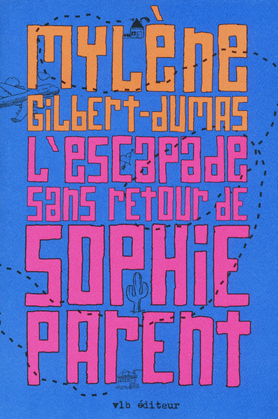 Image de L'escapade sans retour de Sophie Parent