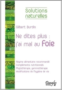 Image de Ne dites plus : j'ai mal au foie