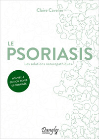 Picture of Le psoriasis - Les solutions naturopathiques