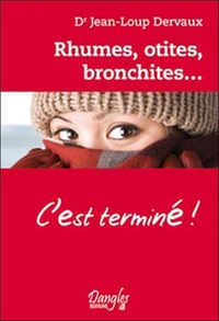 Image de Rhumes, otites, bronchites... c'est terminé !