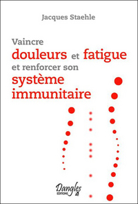 Picture of Vaincre douleurs et fatigue et renforcer son système immunitaire