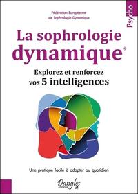Image de La sophrologie dynamique - Explorez et renforcez vos 5 intelligences