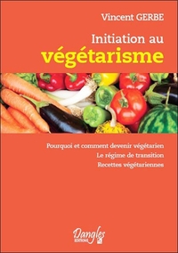 Picture of Initiation au végétarisme - Pourquoi et comment devenir végétarien