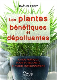 Picture of Les plantes bénéfiques et dépolluantes