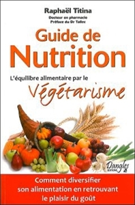 Picture of Guide de nutrition - L'équilibre alimentaire par le végétarisme