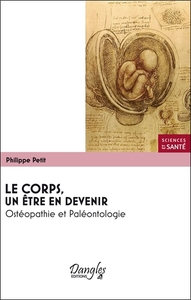 Image de Le corps, un être en devenir - Ostéopathie et Paléontologie