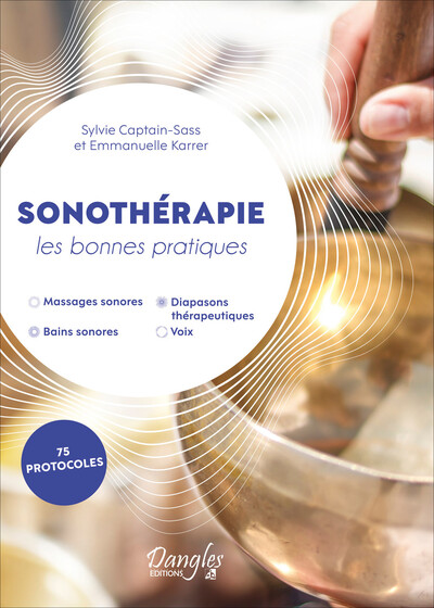 Picture of Sonothérapie - Les bonnes pratiques - 75 protocoles
