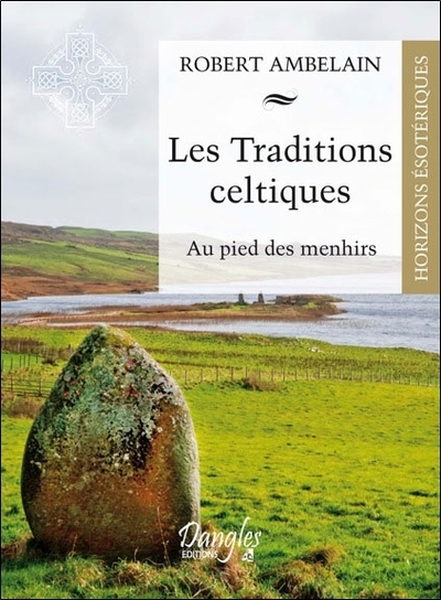 Image de Les traditions celtiques - Au pied des menhirs