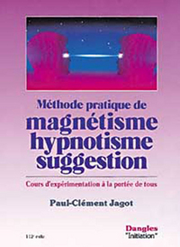 Image de Méthode prat. magnétisme. hypnotisme. suggestion