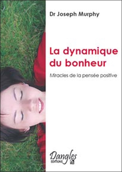 Picture of Dynamique du bonheur - Pensée positive