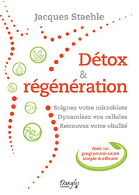 Picture of Détox & Régénération - Soignez votre microbiote - Dynamisez vos cellules - Retrouvez votre vitalité